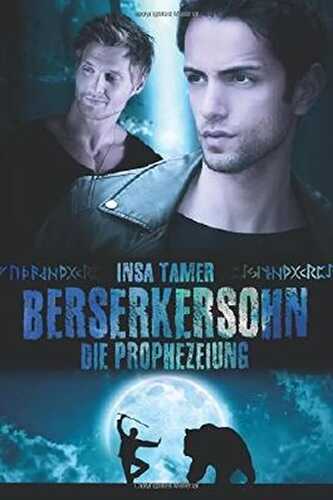 Berserkersohn (Buch II): Die Prophezeiung