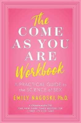 The Come as You Are Workbook