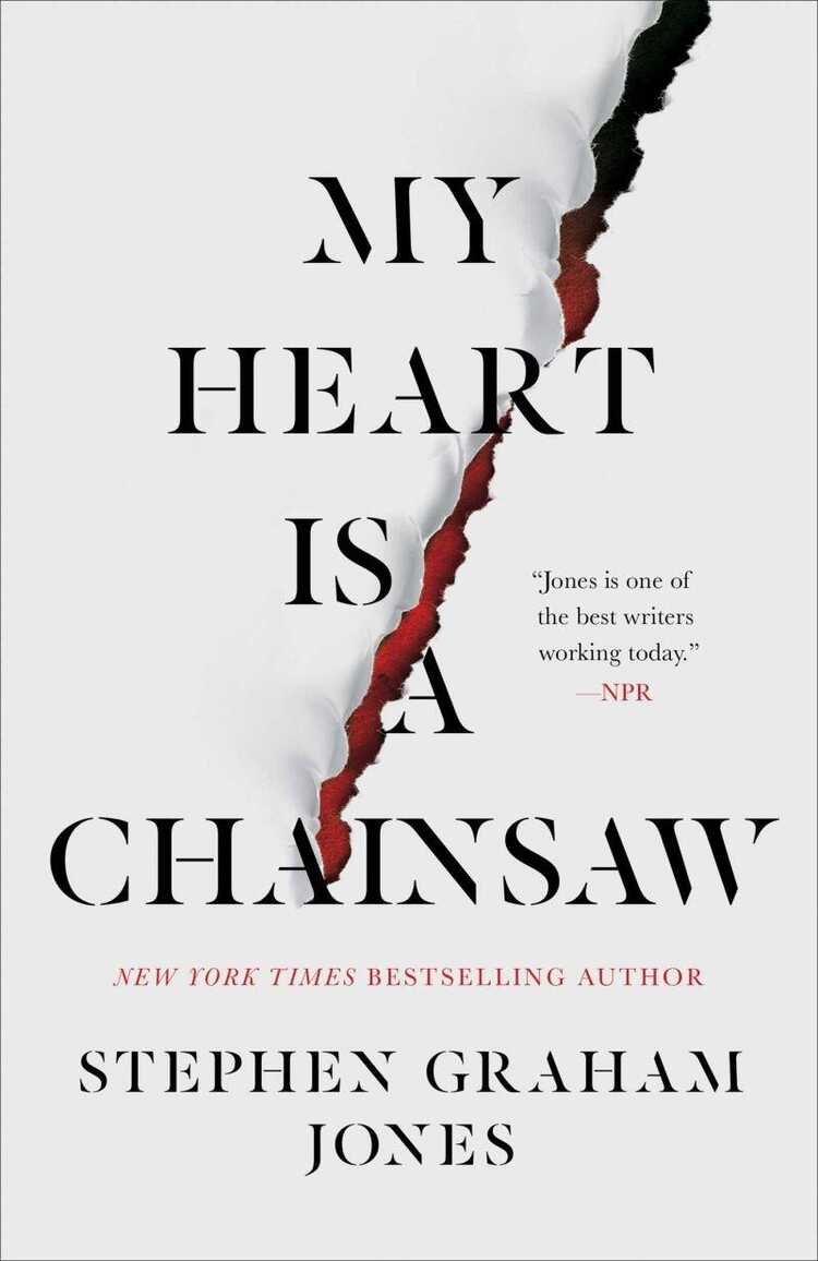 My Heart Is a Chainsaw — Stephen Graham Jones
