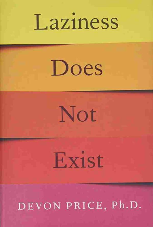 Laziness Does Not Exist