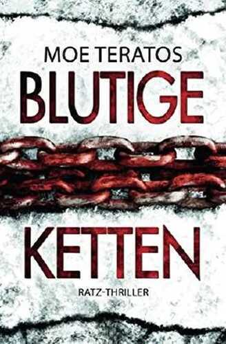 Blutige Ketten (Ratz-Thriller, Band 5)