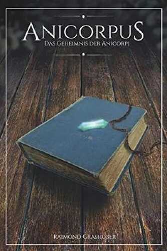 Anicorpus: Das Geheimnis der Anicorpi
