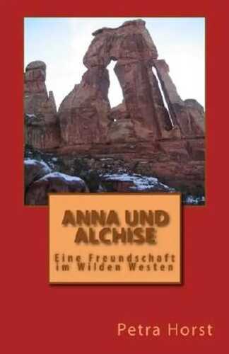 Anna und Alchise: Eine Freundschaft im Wilden Westen