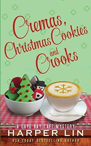 Cremas, Christmas Cookies, and Crooks Vol.6