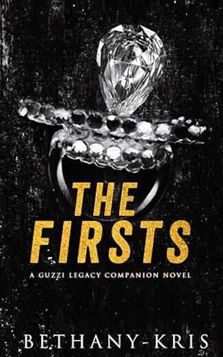 The Firsts: A Guzzi Legacy Companion Novel