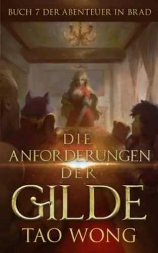 Die Anforderungen der Gilde