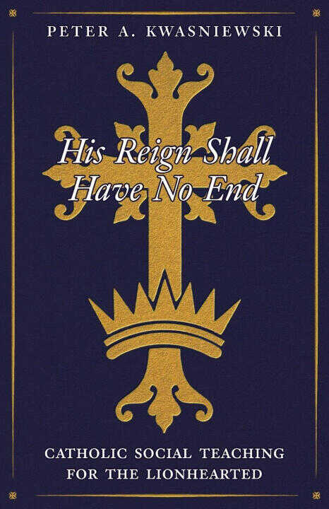 His Reign Shall Have No End