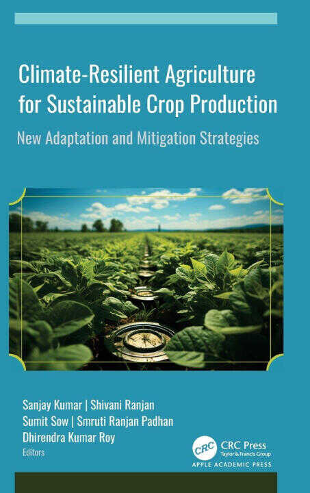 Climate-Resilient Agriculture for Sustainable Crop Production