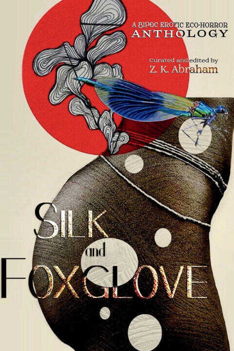 Silk and Foxglove