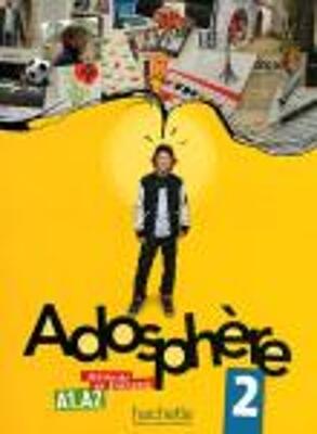 Adosphere 2 - Livre de l'eleve (A1-A2)