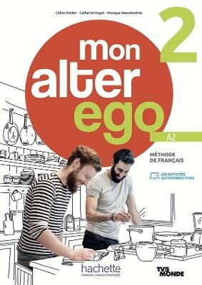 Mon alter ego 2 - Livre de l'eleve (A2)