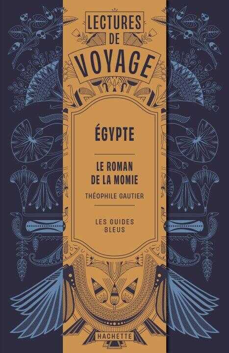 Le Roman de la momie de Th. Gautier - Les Guides Bleus