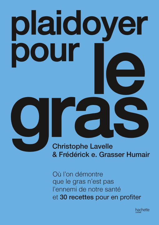 Le gras, c'est le Graal — Christophe Lavelle