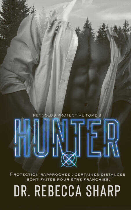 Reynolds Protective Series - tome 2 : Hunter