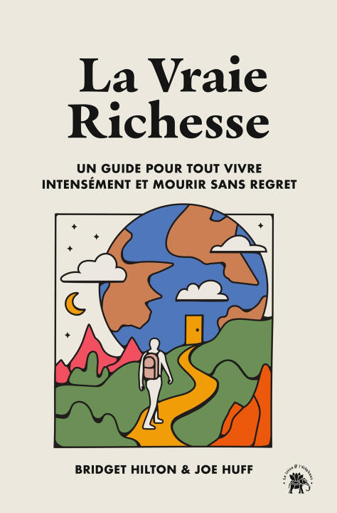 On n'est riche que de ce que l'on vit ! — Bridget Hilton