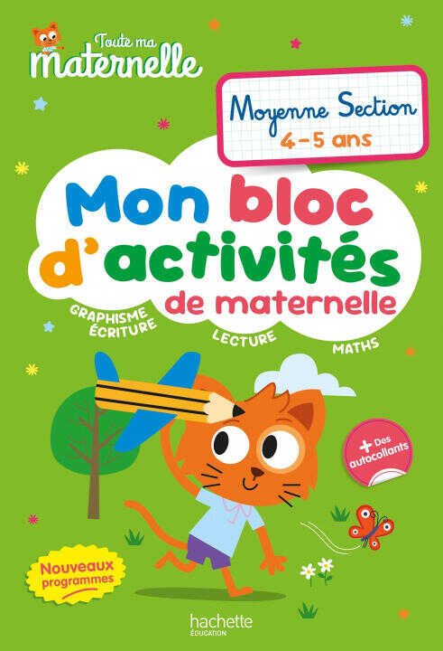 Toute ma maternelle - Mon bloc d'activités de maternelle - Moyenne Section (nouveaux programmes) — Caroline Marcel