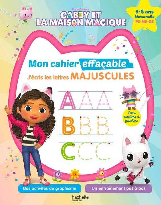 Gabby et la maison magique - Mon cahier effaçable - J'écris les lettres majuscules (3-6 ans)