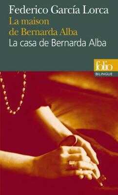 La maison de Bernarda Alba/La casa de Bernarda Alba