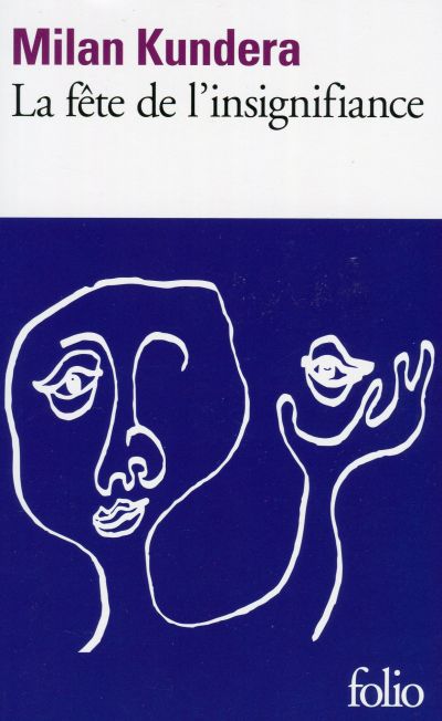 La Fete de L'insignifiance