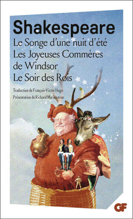 Le Songe d'une nuit d'été - Les Joyeuses Commères de Windsor - Le Soir des Rois — SHAKESPEARE