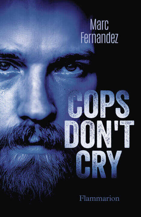 Cops don't cry — Fernandez
