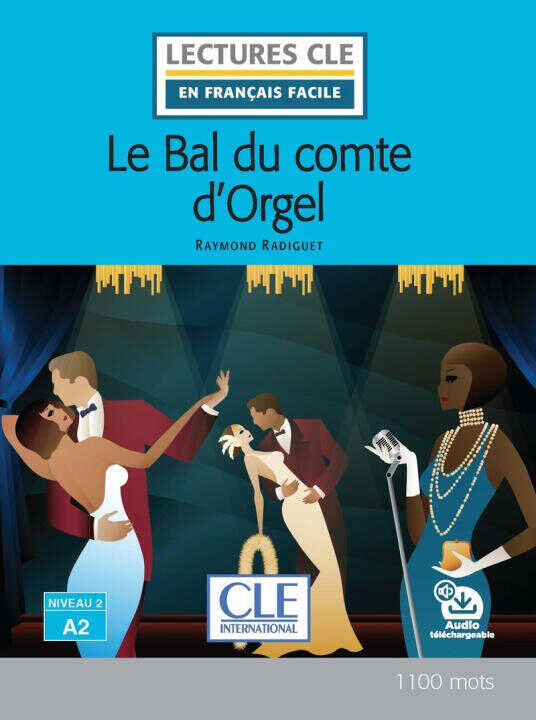 Le bal du comte d'Orgel niveau A2 — Raymond Radiguet