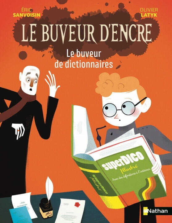 Le Buveur d'encre : Le buveur de dictionnaires — Éric Sanvoisin