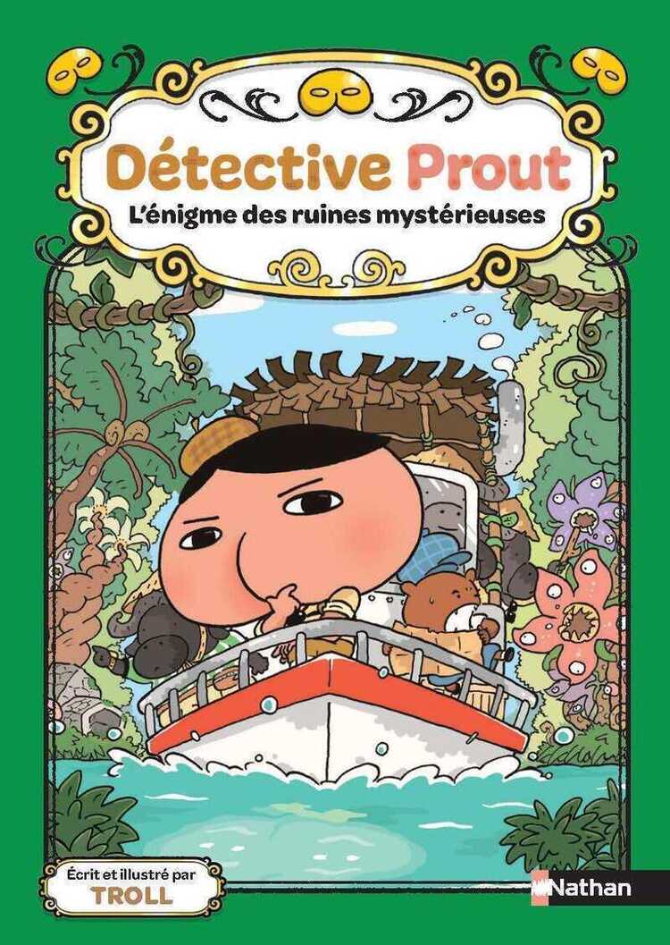 Détective Prout - Tome 5 L'énigme des ruines mystérieuses — Troll
