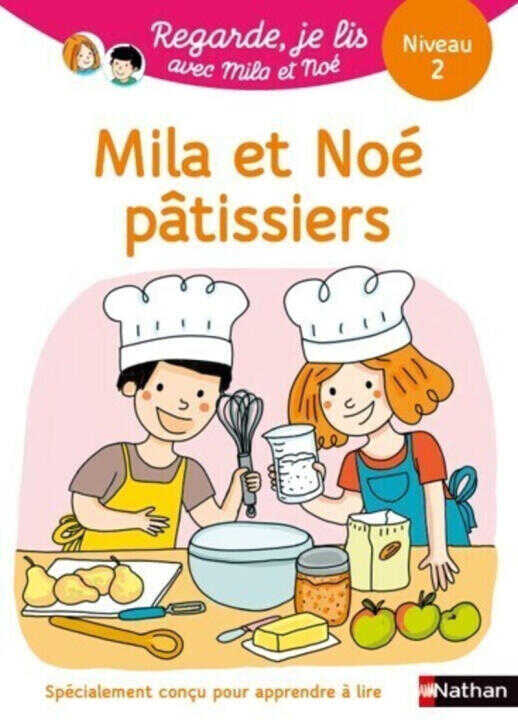 Regarde je lis ! Une histoire à lire tout seul - Mila et Noé font un gâteau Niv 2