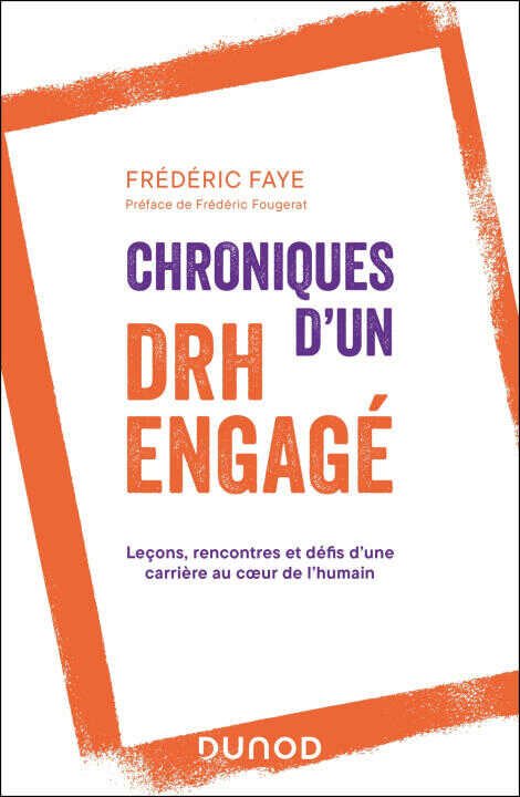 Chroniques d'un DRH engagé — Frédéric Faye