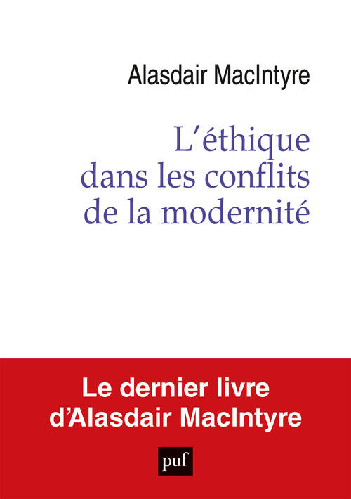 L'éthique dans les conflits de la modernité — MacIntyre
