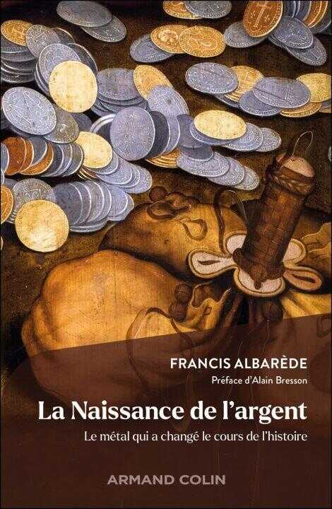 La Naissance de l'Argent — Francis Albarède