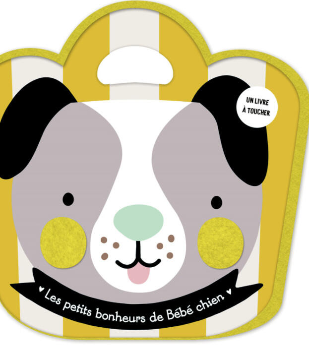 Livre feutrine - Les petits bonheurs de bébé chien