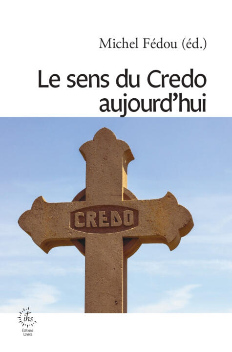 Le sens du crédo aujourd'hui — FEDOU