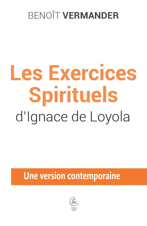 Les exercices spirituels d'Ignace de Loyola — Vermander