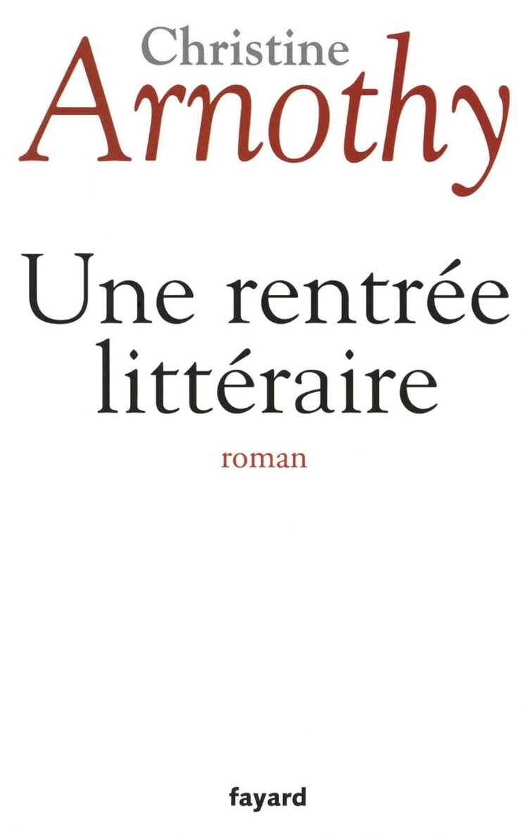 Une Rentrée Littéraire — Christine Arnothy