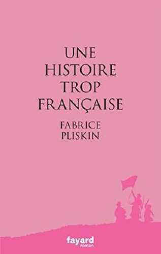 Une histoire trop française (Littérature Française)