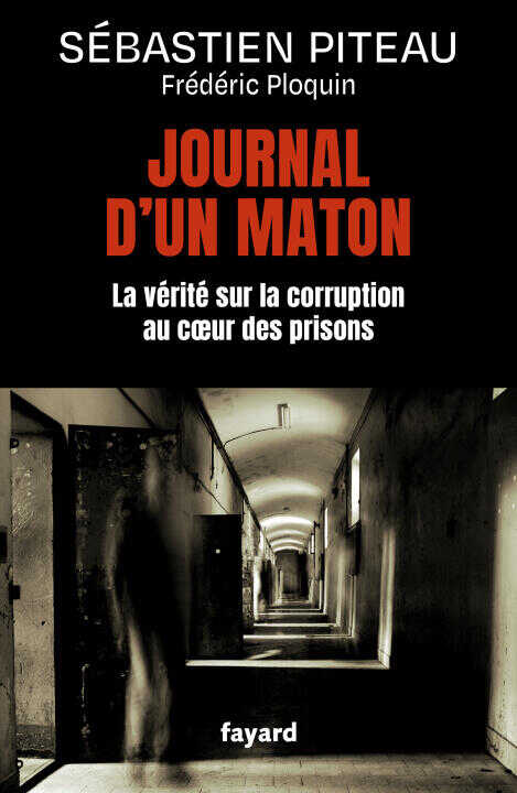 Journal d'un gardien de prison — Frédéric Ploquin