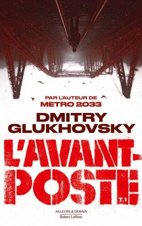 L'Avant poste — Dmitry Glukhovsky
