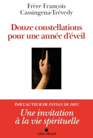 Douze constellations pour une année d'éveil — François Cassingena-Trévedy