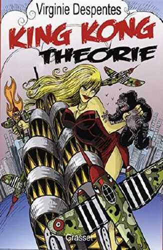 King Kong théorie (essai français) (French Edition)