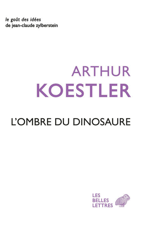 L'Ombre du dinosaure — Arthur Koestler
