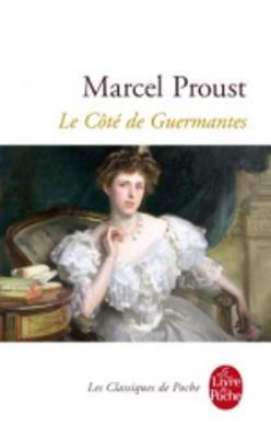 Le cote de Guermantes (A la recherche du temps perdu 3)
