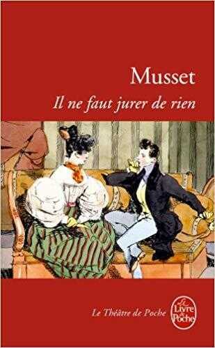Il Ne Faut Jurer De Rien