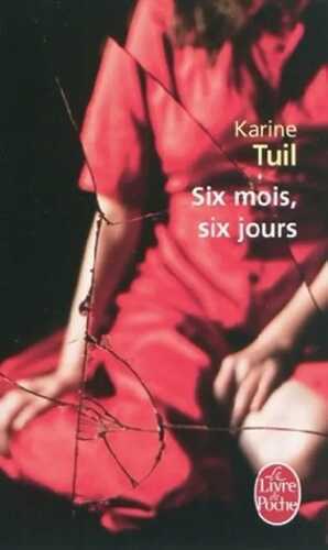 Six mois, six jours