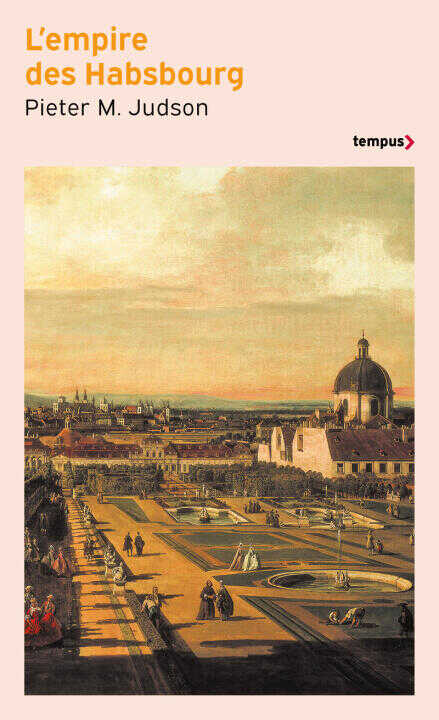 L'empire des Habsbourg — Pieter M. Judson