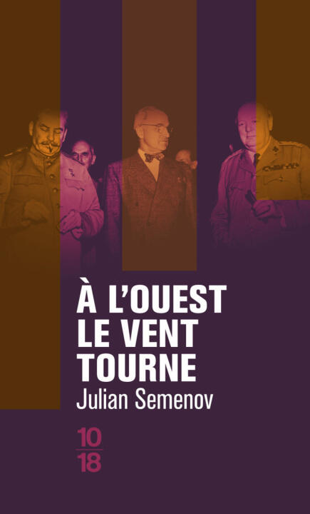 A l'Ouest, le vent tourne — Julian Semenov