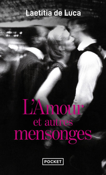 L'Amour et autres mensonges — Laetitia de Luca