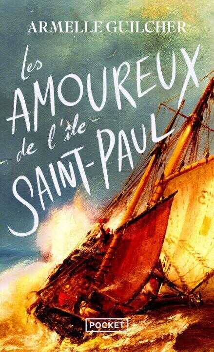 Les Amoureux de l'île Saint-Paul — Armelle Guilcher