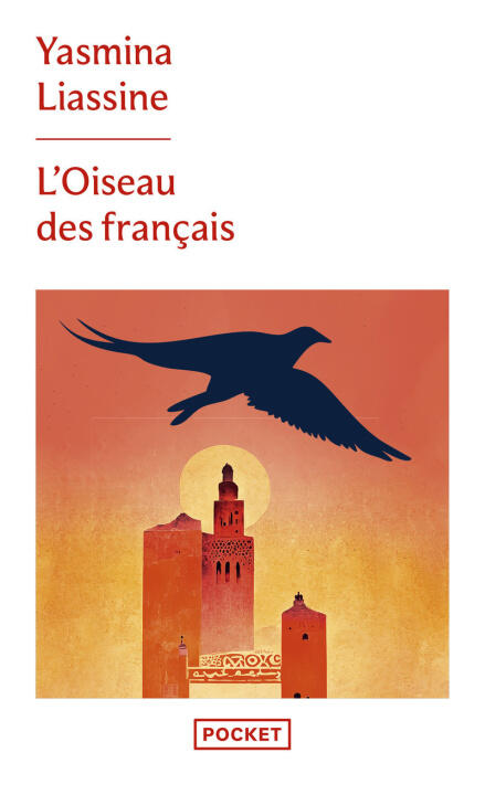 L'Oiseau des Français — Yasmina Liassine